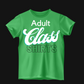 ADULT CLASS SHIRTS
